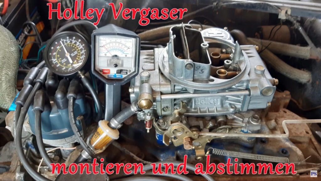Vergaser Teil 2 – Holley Vergaser montieren, Standgas und Gemisch einstellen, E Choke anschließen