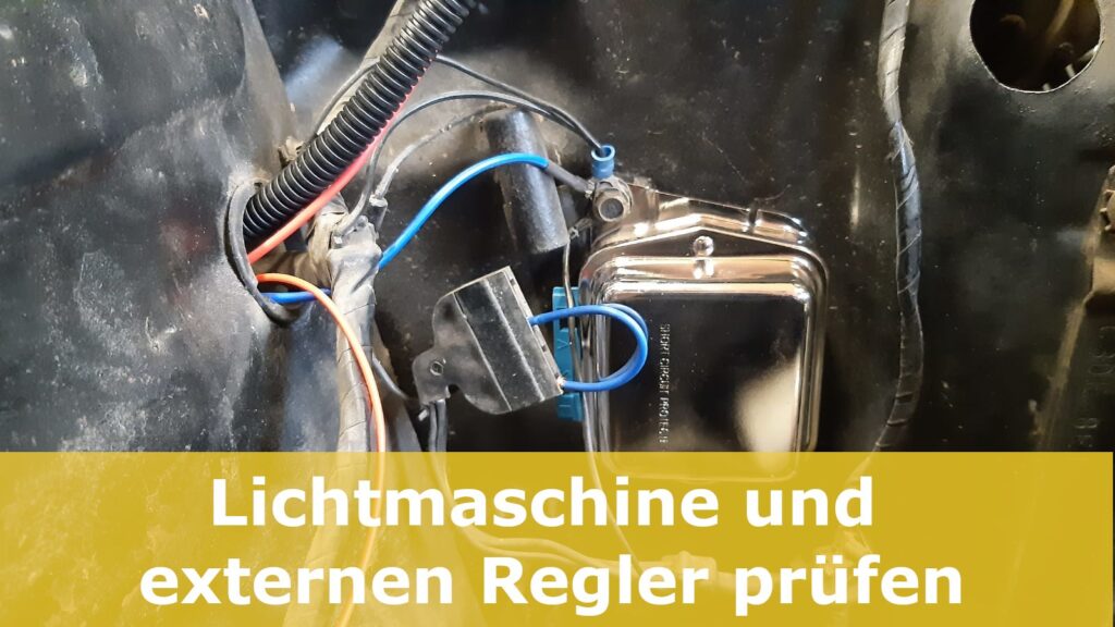 Lichtmaschine und externen Regler prüfen