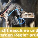 Lichtmaschine und externen Regler prüfen
