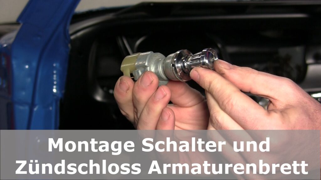 Einbau und Ausbau Zündschloß / Lichtschalter / Wischerschalter im Armaturenbrett