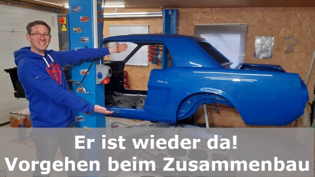Er ist wieder da! Vorgehen beim Oldtimer Zusammenbau